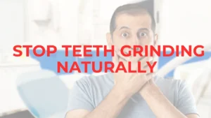 Psychology Of Bruxism: How To Stop Chronic Teeth Grinding Holistically or Naturally? Chronic Teeth Grinding